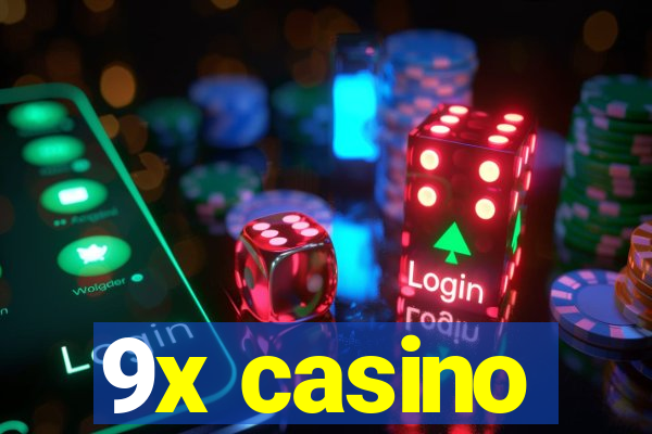 9x casino